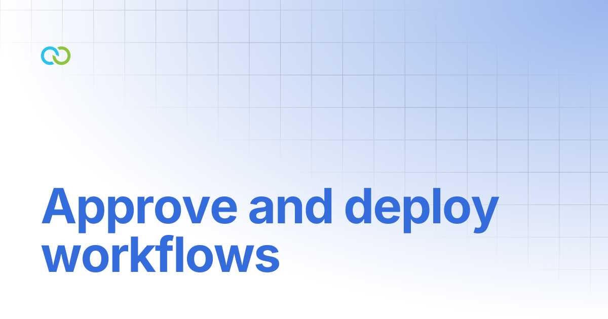 Approve and deploy workflows | Chat Flow | Clickatell User Guides