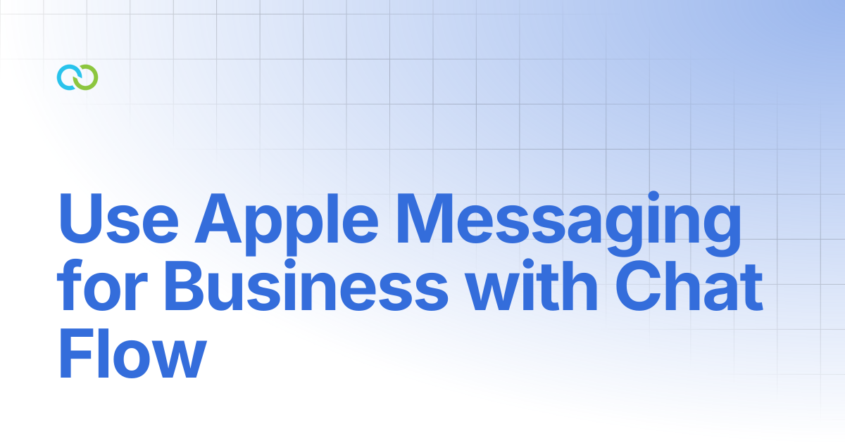 Use Apple Messaging for Business with Chat Flow | Chat Flow ...