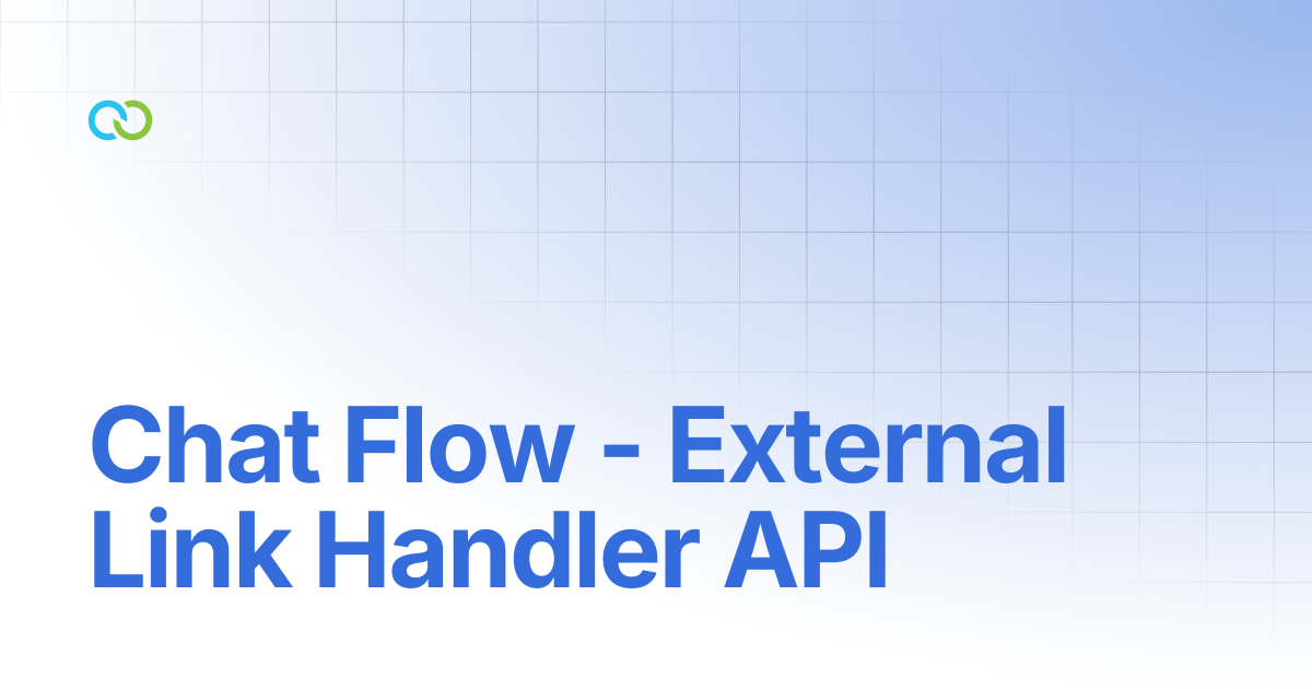 Chat Flow - External Link Handler API | Documentation | Clickatell User ...